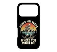Carcasa para iPhone 17 Pro Hiking Is Just Walking Where You Might Die Naturaleza
