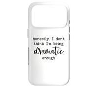 Carcasa para iPhone 17 Pro Honestly I Don't Think I'm Being Dramatic Enough Drama Queen