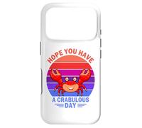 Carcasa para iPhone 17 Pro Hope You Have A Crabulous Day Cangrejo Cangrejos Crabs