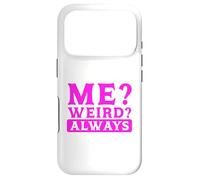 Carcasa para iPhone 17 Pro Humor sarcástico ¿Yo? ¿Extraño? Siempre Sarcasmo