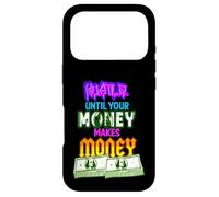 Carcasa para iPhone 17 Pro Hustle Until Your Money Make Money Men Women Business Owner