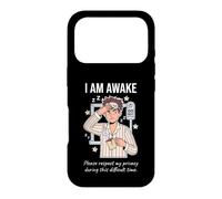 Carcasa para iPhone 17 Pro I Am Awake Please Respect My Privacy Sarcastic Tired Morning