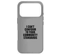 Carcasa para iPhone 17 Pro I Can't Conform to Your Community Standards HOA Rebel Outlaw
