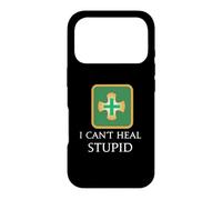 Carcasa para iPhone 17 Pro I Can't Heal Stupid - Curanderos Divertido MMORPG Juegos de fantasía