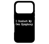 Carcasa para iPhone 17 Pro I Conduct My Own Symphony - Citas Divertidas de música