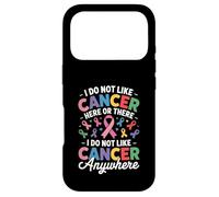 Carcasa para iPhone 17 Pro I Do Not Like Cancer Here Or There Breast Cancer Lung Colon