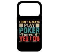 Carcasa para iPhone 17 Pro I Don't Always Play Poker Oh Wait Yes I Do