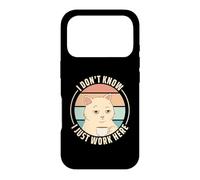 Carcasa para iPhone 17 Pro I Don't Know I Just Work Here