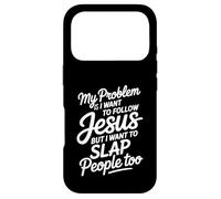 Carcasa para iPhone 17 Pro I Follow Jesus But I Still Want To Slap People -