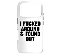 Carcasa para iPhone 17 Pro I Fucked Around and Found out