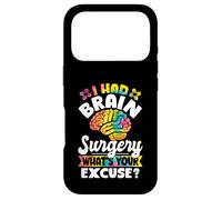 Carcasa para iPhone 17 Pro I Had Brain Surgery What's Your Excuse Cute Recovery
