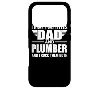 Carcasa para iPhone 17 Pro I Have Two Titles Dad and Plumber Funny Father