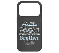 Carcasa para iPhone 17 Pro I Know Heaven Is A Beautiful Place They Have My Brother