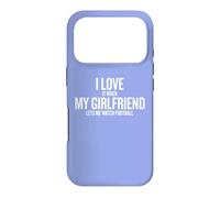 Carcasa para iPhone 17 Pro I Love It When My Girlfriend Lets Me Watch Football
