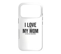 Carcasa para iPhone 17 Pro I Love It When My Mom Lets Me Jugar Videojuegos Divertido Gamer