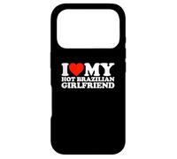 Carcasa para iPhone 17 Pro I Love My Hot Brazilian Girlfriend