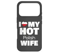 Carcasa para iPhone 17 Pro I Love My Hot Polish Wife Married To Hot Poland Girl