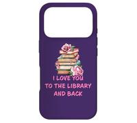 Carcasa para iPhone 17 Pro I Love You to The Library and Back: Women & Girl Book Reader