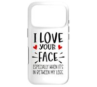 Carcasa para iPhone 17 Pro I Love Your Face Especially Between My Legs Valentine's Day