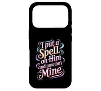 Carcasa para iPhone 17 Pro I Put A Spell On Him and Now He's Mine Love Witchy Vibe -