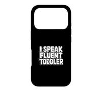 Carcasa para iPhone 17 Pro I Speak Fluent Toddler