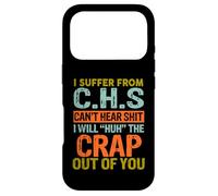 Carcasa para iPhone 17 Pro I Suffer from C.H.S I Can't Hear Shit Funny Humour Novelty