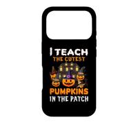 Carcasa para iPhone 17 Pro I Teach The Cutest Pumpkins In The Patch Funny Halloween