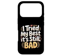 Carcasa para iPhone 17 Pro I Tried My Best It's Still Bad Effort Puns Quotes Joke -