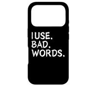 Carcasa para iPhone 17 Pro I Use Bad Words Funny Snarky Unfiltered Drinking Party