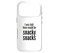 Carcasa para iPhone 17 Pro I Was Told There Would Be Snacky Snacks Funny Comfort Food