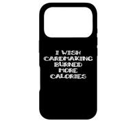 Carcasa para iPhone 17 Pro I Wish Cardmaking Burned More Calories Card Maker