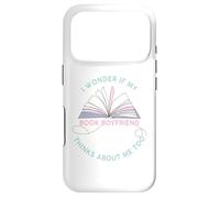 Carcasa para iPhone 17 Pro I Wonder If My Book Boyfriend Thinks About Me Too - Women's