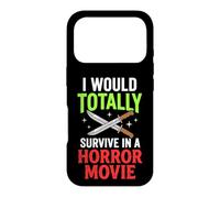 Carcasa para iPhone 17 Pro I Would Totally Survive In A Horror Movie