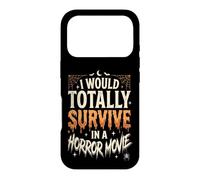 Carcasa para iPhone 17 Pro I Would Totally Survive In A Horror Movie