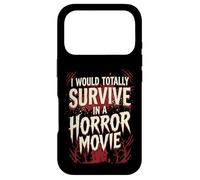 Carcasa para iPhone 17 Pro I Would Totally Survive In A Horror Movie