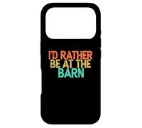 Carcasa para iPhone 17 Pro I'D Rather Be At The Barn