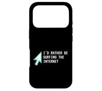 Carcasa para iPhone 17 Pro I'D Rather Be Surfing The Internet Funny Computer Sarcasm