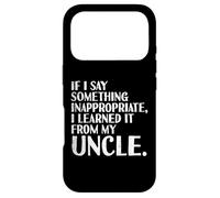 Carcasa para iPhone 17 Pro If I Say Something Learned from Uncle Funny Diciendo Hombres Mujeres