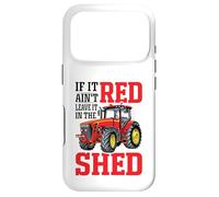 Carcasa para iPhone 17 Pro If It Ain't Red Leave It In The Shed