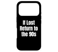 Carcasa para iPhone 17 Pro If Lost Return To The 90s Retro Throwback Nostalgia Apparel