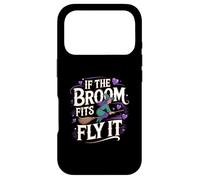 Carcasa para iPhone 17 Pro If The Broom Fits Fly It Witchcraft