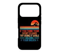 Carcasa para iPhone 17 Pro If You Think Your Sport Is Hard Try Holding Your Breath Swim