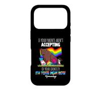 Carcasa para iPhone 17 Pro If Your Parents Aren't Accepting I'm Your Mom Now LGBT