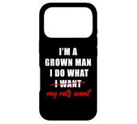 Carcasa para iPhone 17 Pro I'm a Grown Man I Do What... My Cats Want Humor