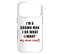 Carcasa para iPhone 17 Pro I'm a Grown Man I Do What... My Mom Wants Humor