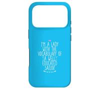 Carcasa para iPhone 17 Pro I'm A Lady with The Vocabulary of A Well Educated Sailor
