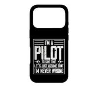 Carcasa para iPhone 17 Pro Im A Pilot To Save Time Let's Just Assume That I'm Never