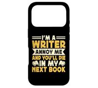 Carcasa para iPhone 17 Pro I'm A Writer Annoy Me and You'Ll Die In My Next Book