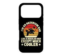 Carcasa para iPhone 17 Pro I'm An Aquarium Dad Like A Regular Dad Except Much Cooler