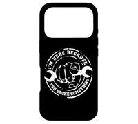 Carcasa para iPhone 17 Pro I'm Here Because You Broke Something Work Handyman Mechanic